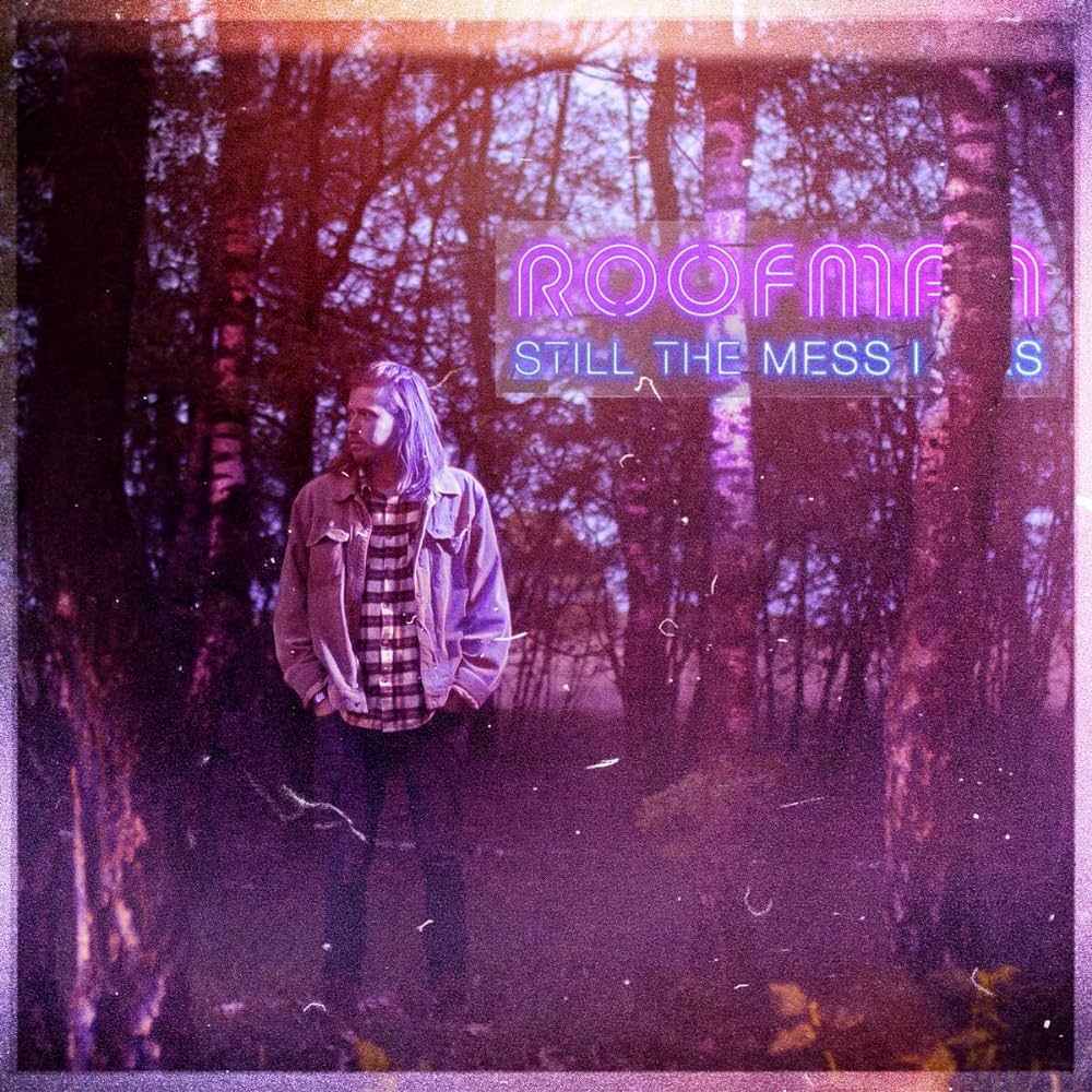 Still The Mess I Was