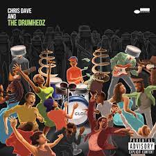 Chris Dave And The Drumhedz 2LP