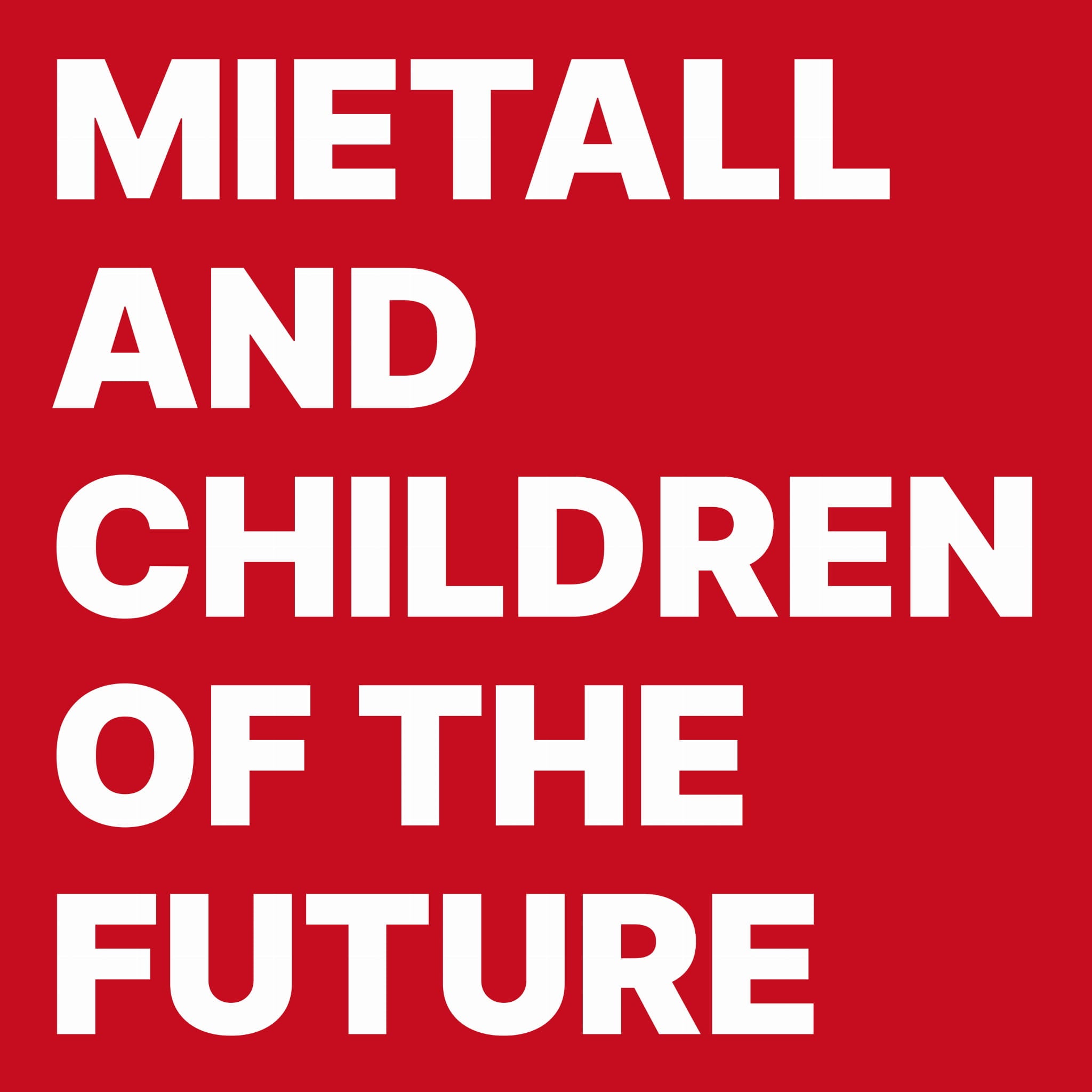 Mietall And Children Of The Future LP